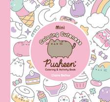 Mini Coloring Cuteness: A Pusheen Coloring & Activity Book