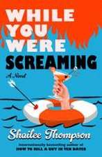 While You Were Screaming
