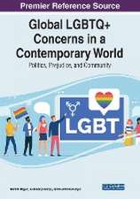 Global LGBTQ+ Concerns in a Contemporary World