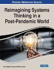 Reimagining Systems Thinking in a Post-Pandemic World