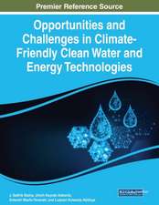 Opportunities and Challenges in Climate-Friendly Clean Water and Energy Technologies