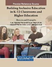 Building Inclusive Education in K-12 Classrooms and Higher Education