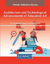 Architecture and Technological Advancements of Education 4.0