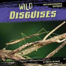 Wild Disguises