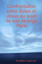 Confrontation entre Solen et Jésus au sujet de son étrange Père