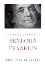 The Autobiography of Benjamin Franklin