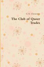 The Club of Queer Trades