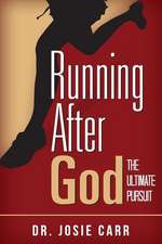 Running After God