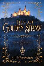 Lies of Golden Straw