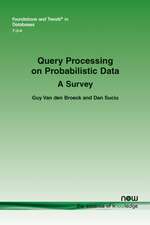 Query Processing on Probabilistic Data