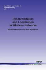 Synchronization and Localization in Wireless Networks