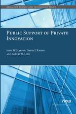 Public Support of Private Innovation