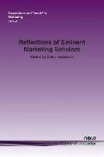 Reflections of Eminent Marketing Scholars