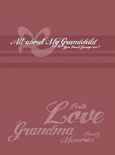 Grandma\'s Collection: All about My Grandchild