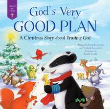 God's Very Good Plan: A Christmas Story about Trusting God