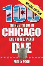 100 Things to Do in Chicago Before You Die, Special Edition