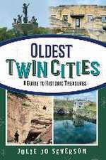 Oldest Twin Cities: A Guide to Historic Treasures