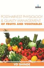 Post-harvest Physiology & Quality Management of Fruits and Vegetables