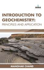 Introduction to Geochemistry: Principles and Application