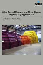 Wind Tunnel Designs & Their Diverse Engineering Applications