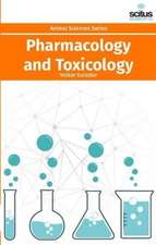 Pharmacology and Toxicology