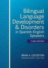 Bilingual Language Development & Disorders in Spanish-English Speakers