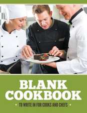 Blank Cookbook to Write in for Cooks and Chefs: Big Book Edition