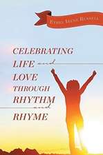 Celebrating Life and Love Through Rhythm and Rhyme