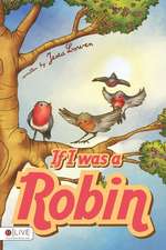 If I Was a Robin