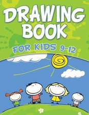 Drawing Book for Kids 9-12: Naughty But Nice Puzzles