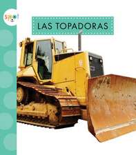 Las Topadoras (Bulldozers)