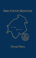 Ohio Co, KY: Pictorial History, Vol I