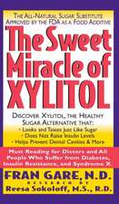 The Sweet Miracle of Xylitol