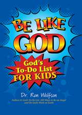 Be Like God: God's To-Do List for Kids