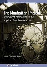 The Manhattan Project: A very brief introduction to the physics of nuclear weapons