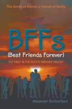 BFFs (Best Friends Forever)