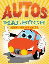 Autos Malbuch: Malbu Cher Fu R Kinder