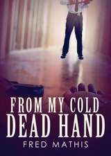 From My Cold Dead Hand