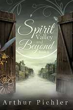 Spirit Valley and Beyond- Book 2