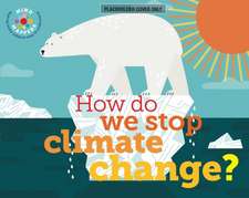 How Do We Stop Climate Change?: Mind Mappers: Making Difficult Subjects Easy to Understand