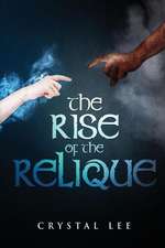 The Rise of the Relique