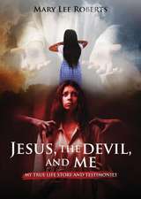 Jesus, the Devil, and Me