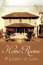 Home Rooms: A Legacy of Love