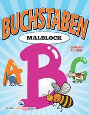 Speedy Publishing Llc: Malblock Buchstaben (German Edition)