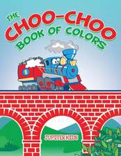 The Choo-Choo Book of Colors