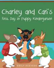 Charley and Cari's First Day in Puppy Kindergarten