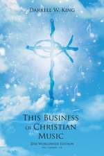 This Business of Christian Music - 2016 Worldwide Edition -