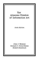 The Arkansas Freedom of Information Act