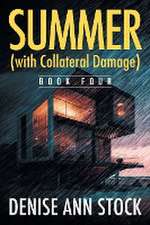 Summer (with Collateral Damage)