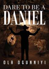 Dare to Be a Daniel